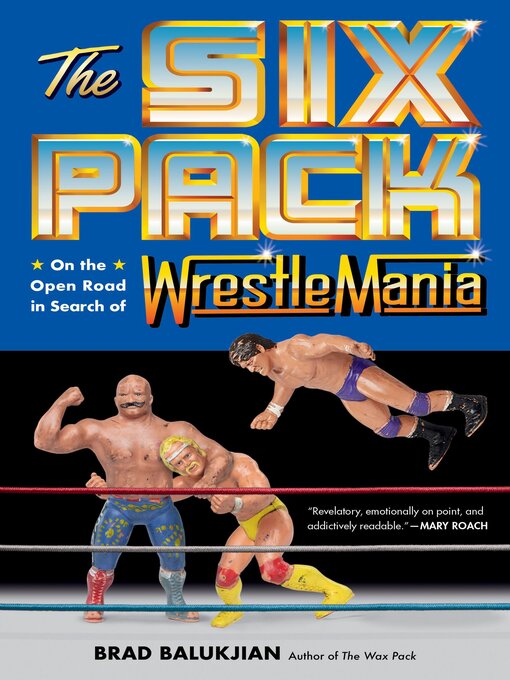 Title details for The Six Pack by Brad Balukjian - Available